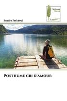 Couverture du livre « Posthume cri d'amour » de Faskaoui Samira aux éditions Muse