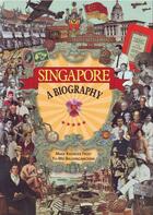 Couverture du livre « Singapore a biography » de Ravinder Frost Mark aux éditions Thames & Hudson