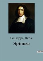 Couverture du livre « Spinoza » de Giuseppe Rensi aux éditions Shs Editions