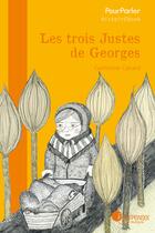 Couverture du livre « Les trois justes de Georges » de Catherine Cahard aux éditions Éditions Pourpenser