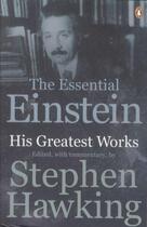 Couverture du livre « THE ESSENTIAL EINSTEIN - HIS GREATEST WORKS » de Stephen William Hawking aux éditions Penguin Books Uk