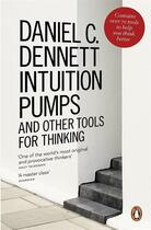 Couverture du livre « INTUITION PUMPS AND OTHER TOOLS FOR THINKING » de Daniel Clement Dennett aux éditions Adult Pbs