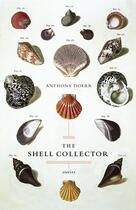 Couverture du livre « The Shell Collector » de Anthony Doerr aux éditions Scribner