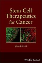 Couverture du livre « Stem Cell Therapeutics for Cancer » de Khalid Shah aux éditions Wiley-blackwell