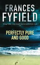 Couverture du livre « Perfectly Pure And Good » de Frances Fyfield aux éditions Epagine