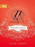 Couverture du livre « Treading Lightly (Mills & Boon M&B) » de Lanier Elise aux éditions Mills & Boon Series