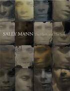Couverture du livre « Sally mann the flesh and the spirit » de Sally Mann aux éditions Aperture