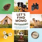 Couverture du livre « Let's find momo outdoors! » de Andrew Knapp aux éditions Random House Us