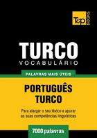 Couverture du livre « Vocabulário Português-Turco - 7000 palavras mais úteis » de Andrey Taranov aux éditions T&p Books