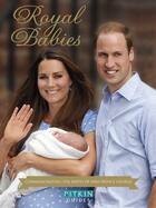 Couverture du livre « Royal Babies » de Bullen Annie aux éditions History Press Digital