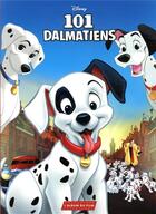 Couverture du livre « Les 101 Dalmatiens : l'album du film » de Disney aux éditions Disney Hachette