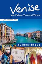 Couverture du livre « Venise, avec Padoue, Vicence et Vérone » de  aux éditions Hachette Tourisme