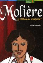 Couverture du livre « Molière, éclat de vie » de Laporte-M aux éditions Le Livre De Poche Jeunesse