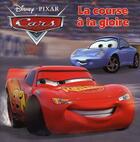 Couverture du livre « La course à la gloire » de  aux éditions Disney Hachette