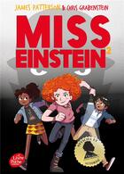 Couverture du livre « Miss Einstein Tome 2 » de James Patterson et Chris Grabenstein aux éditions Le Livre De Poche Jeunesse