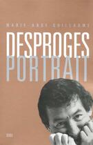 Couverture du livre « Desproges, portrait » de Marie-Ange Guillaume aux éditions Seuil