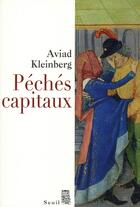 Couverture du livre « Péchés capitaux » de Aviad Kleinberg aux éditions Seuil