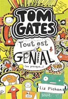 Couverture du livre « Tom Gates Tome 3 : tout est génial (ou presque...) » de Liz Pichon aux éditions Seuil Jeunesse