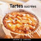 Couverture du livre « Tartes sucrées » de  aux éditions Larousse