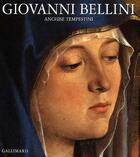 Couverture du livre « Giovanni Bellini » de Tempestini Anch aux éditions Gallimard