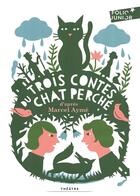 Couverture du livre « Trois contes du chat perché » de Marcel Aymé aux éditions Gallimard-jeunesse