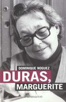 Couverture du livre « Duras, Marguerite » de Dominique Noguez aux éditions Flammarion