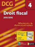 Couverture du livre « Droit fiscal 2015/2016 ; épreuve 4 DCG ; manuel et application » de Jean-Pierre Casimir aux éditions Nathan