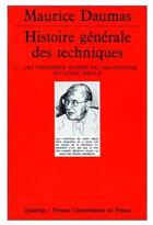 Couverture du livre « Histoire générale des techniques t.2 ; les premières étapes du machinisme XVe-XVIIIe siècle » de Maurice Daumas aux éditions Puf