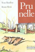 Couverture du livre « Prunelle » de Mauffret/Heitz aux éditions Casterman