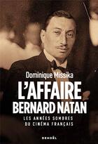 Couverture du livre « Bernard Natan » de Dominique Missika aux éditions Denoel