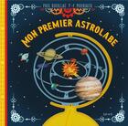 Couverture du livre « Mon premier astrolabe » de Pierre-Francois Mouriaux et Paul Rouillac aux éditions Fleurus