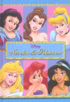 Couverture du livre « Nos vies de princesses » de Disney aux éditions Disney Hachette