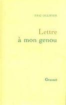 Couverture du livre « Lettre à mon genou » de Eric Ollivier aux éditions Grasset