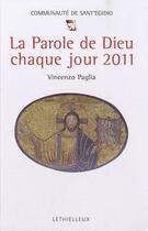Couverture du livre « La parole de Dieu chaque jour 2011 » de Vincenzo Paglia aux éditions Lethielleux