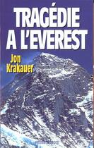 Couverture du livre « Tragedie A L'Everest » de Jon Krakauer aux éditions Presses De La Cite