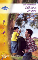 Couverture du livre « Défi pour un père » de Judy Christenberry aux éditions Harlequin