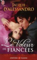 Couverture du livre « Le voleur de fiancées » de Jacquie D'Alessandro aux éditions J'ai Lu