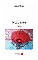 Couverture du livre « Plus haut » de Ramdane Issad aux éditions Editions Du Net