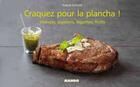 Couverture du livre « CRAQUEZ POUR : la plancha ! ; viandes, poissons, légumes, fruits... » de Franck Schmitt aux éditions Mango