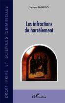 Couverture du livre « Infractions de harcèlement » de Sylvana Paradiso aux éditions Editions L'harmattan