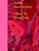 Couverture du livre « Joana Vasconcelos ; I want to break free » de  aux éditions Musees Strasbourg