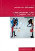 Couverture du livre « Itinéraires esthétiques et scènes culturelles au Proche-Orient » de Puig/Mermier aux éditions Ifpo