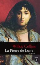 Couverture du livre « La pierre de lune » de Wilkie Collins aux éditions Archipoche