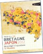 Couverture du livre « Bretagne Japon 2012, un archipel d'expositions » de  aux éditions Palantines