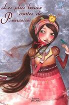 Couverture du livre « Les plus beaux contes de princesses (souple) » de  aux éditions Mic Mac Editions