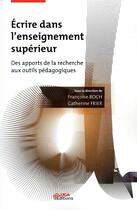 Couverture du livre « Écrire dans l'enseignement supérieur » de Catherine Frier et Francoise Boch aux éditions Uga Éditions