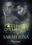 Couverture du livre « Porteurs d'âmes Tome 2 ; l'appel de la panthère » de Sarah Juna aux éditions Alter Real