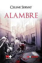 Couverture du livre « Alambre » de Celine Servat aux éditions M+ Editions