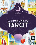 Couverture du livre « Le grand livre du tarot » de Sam Magdaleno aux éditions Editions Intuitives