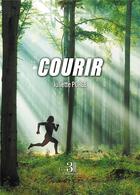 Couverture du livre « Courir » de Juliette Porge aux éditions Les Trois Colonnes